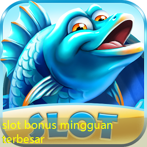 slot bonus mingguan terbesar slot bonus mingguan terbesar