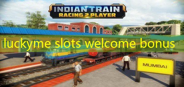 luckyme slots welcome bonus luckyme slots welcome bonus