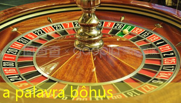 a palavra bônus a palavra bônus